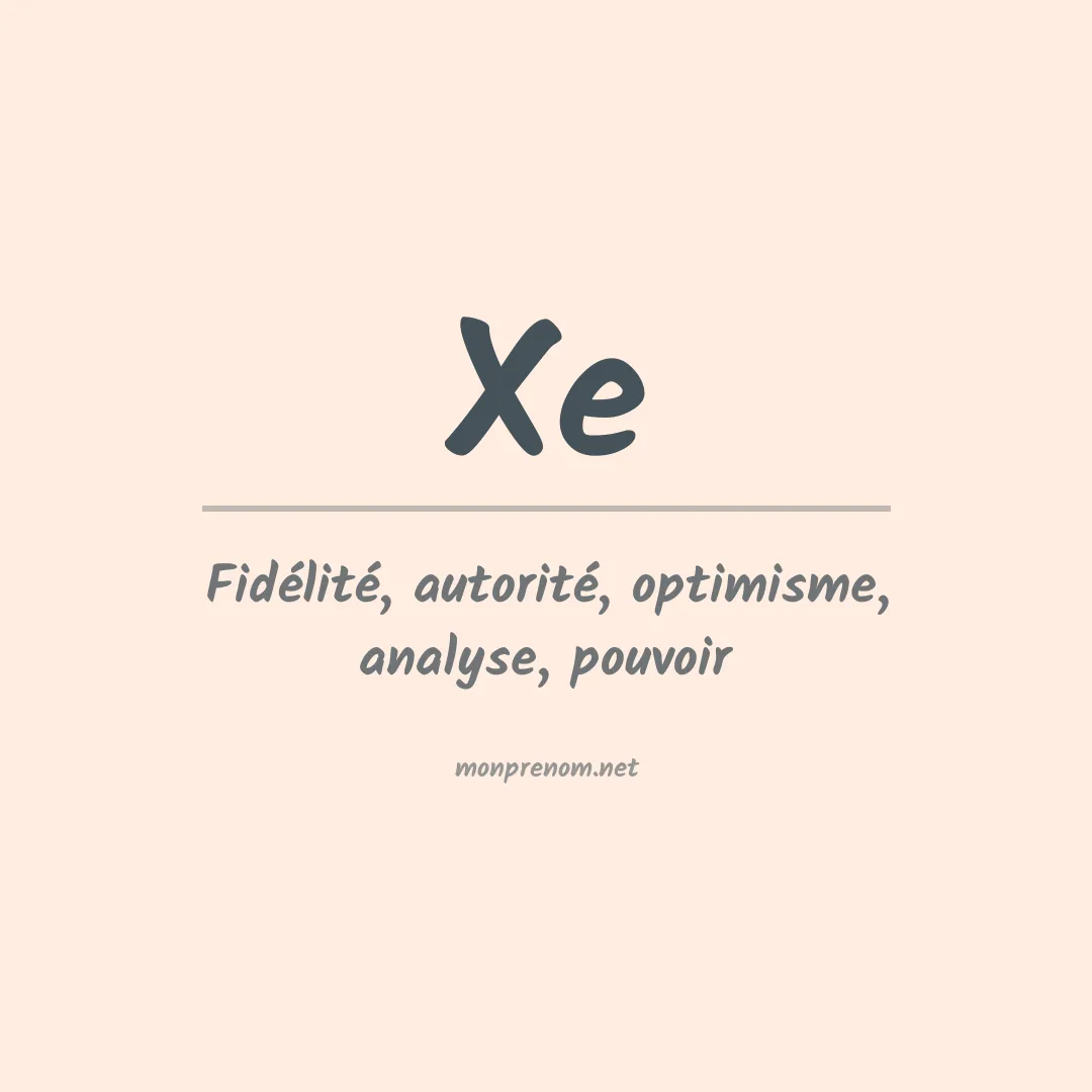 Signification du prénom Xe