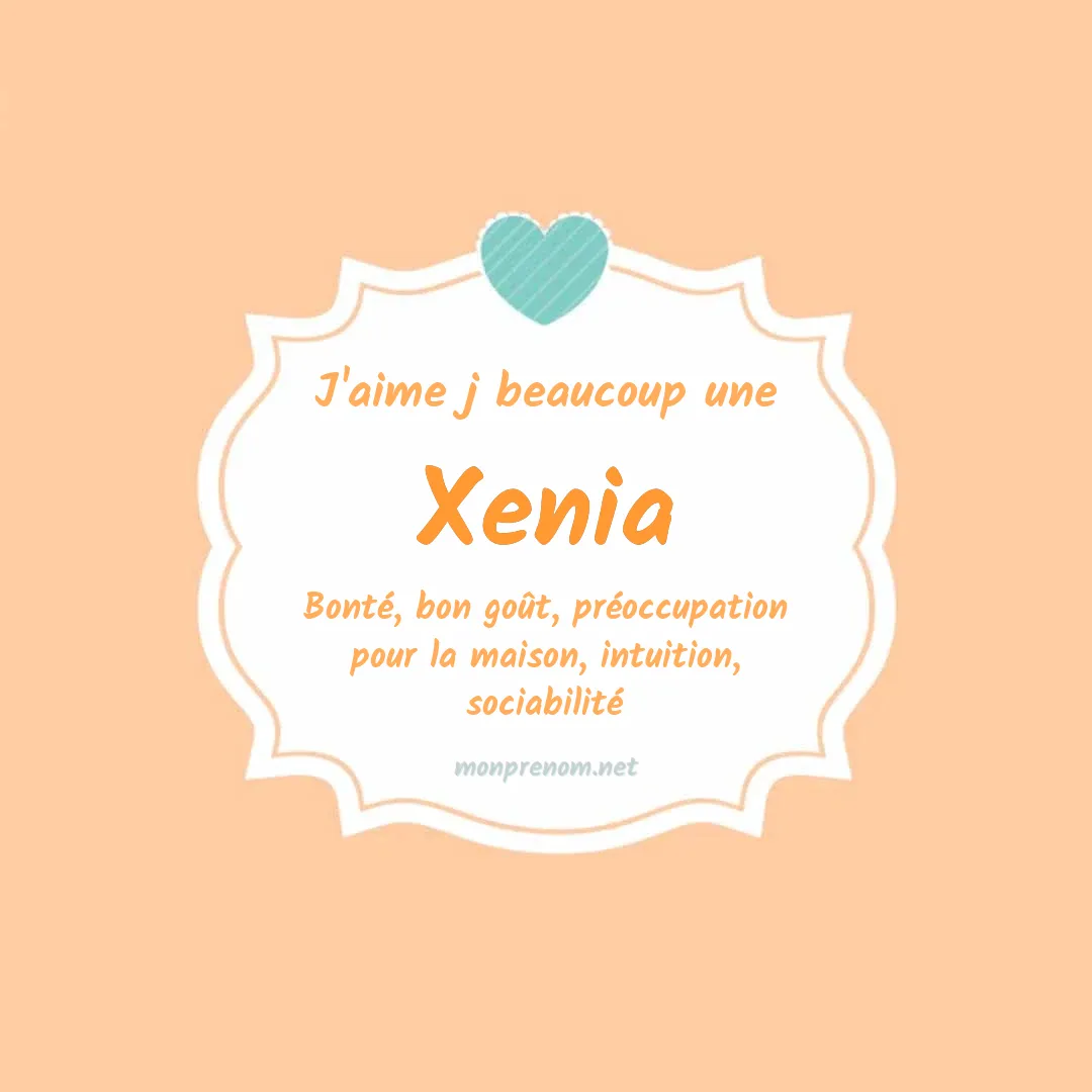 J'aime beaucoup Xenia