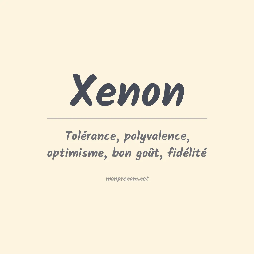 Signification du prénom Xenon