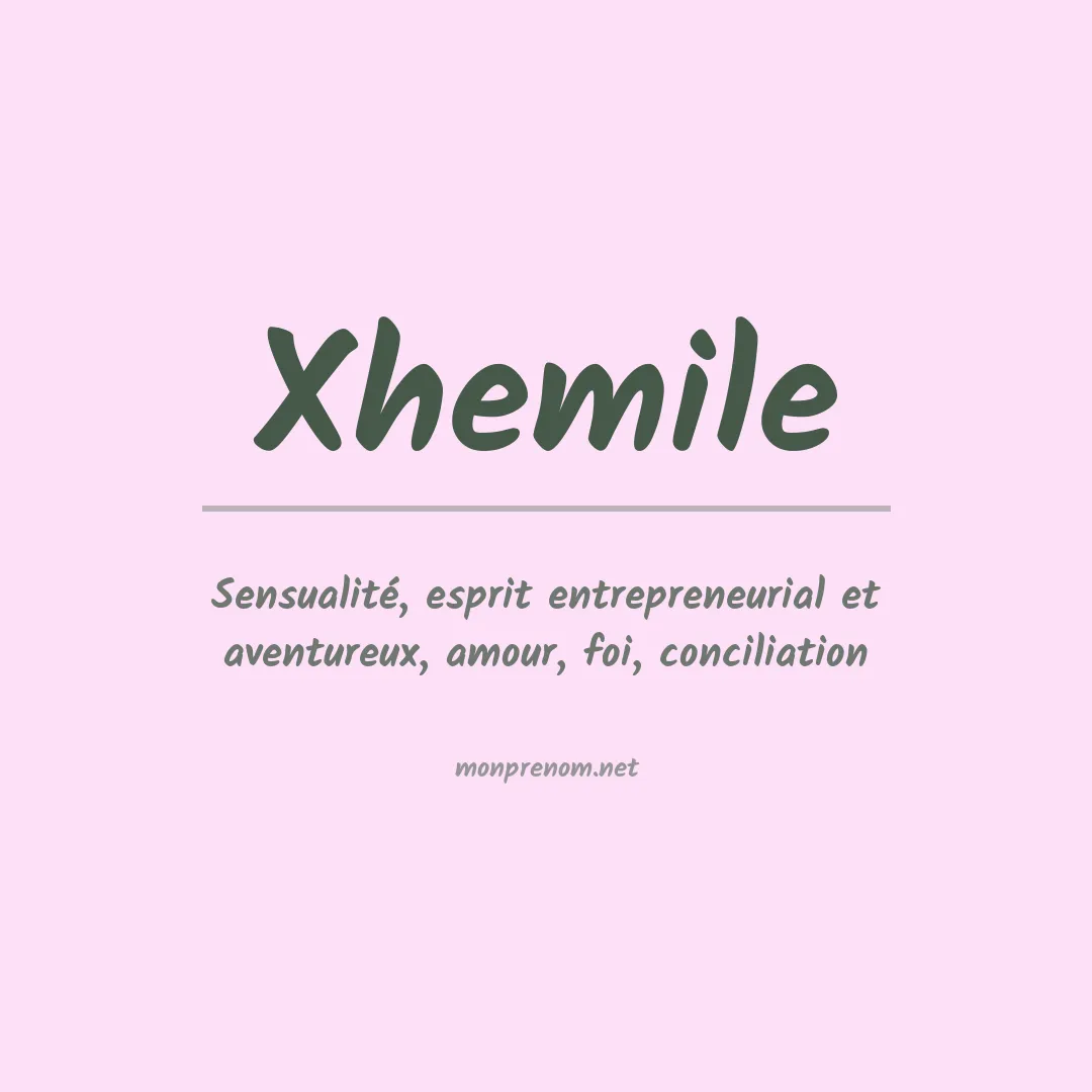 Signification du prénom Xhemile
