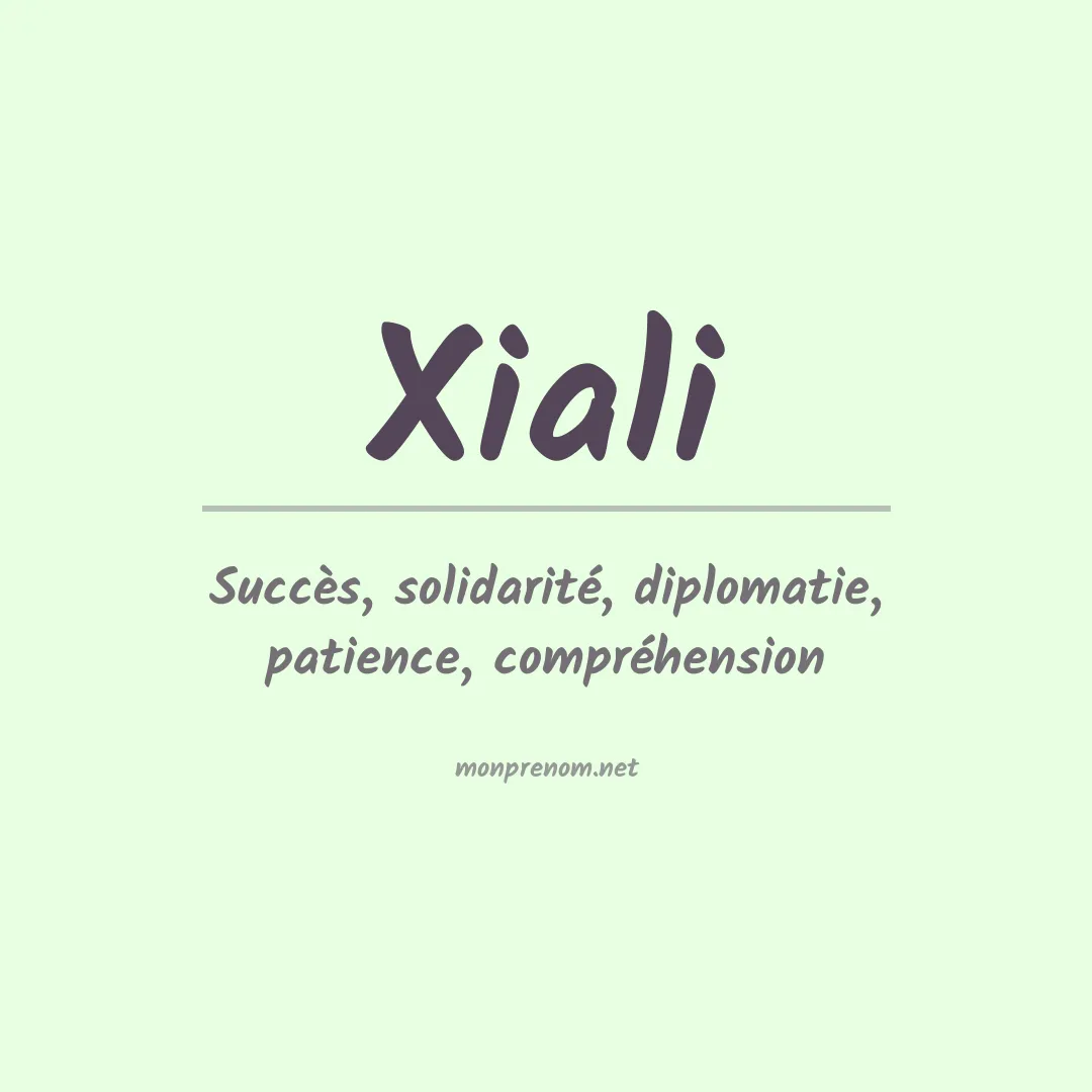 Signification du prénom Xiali