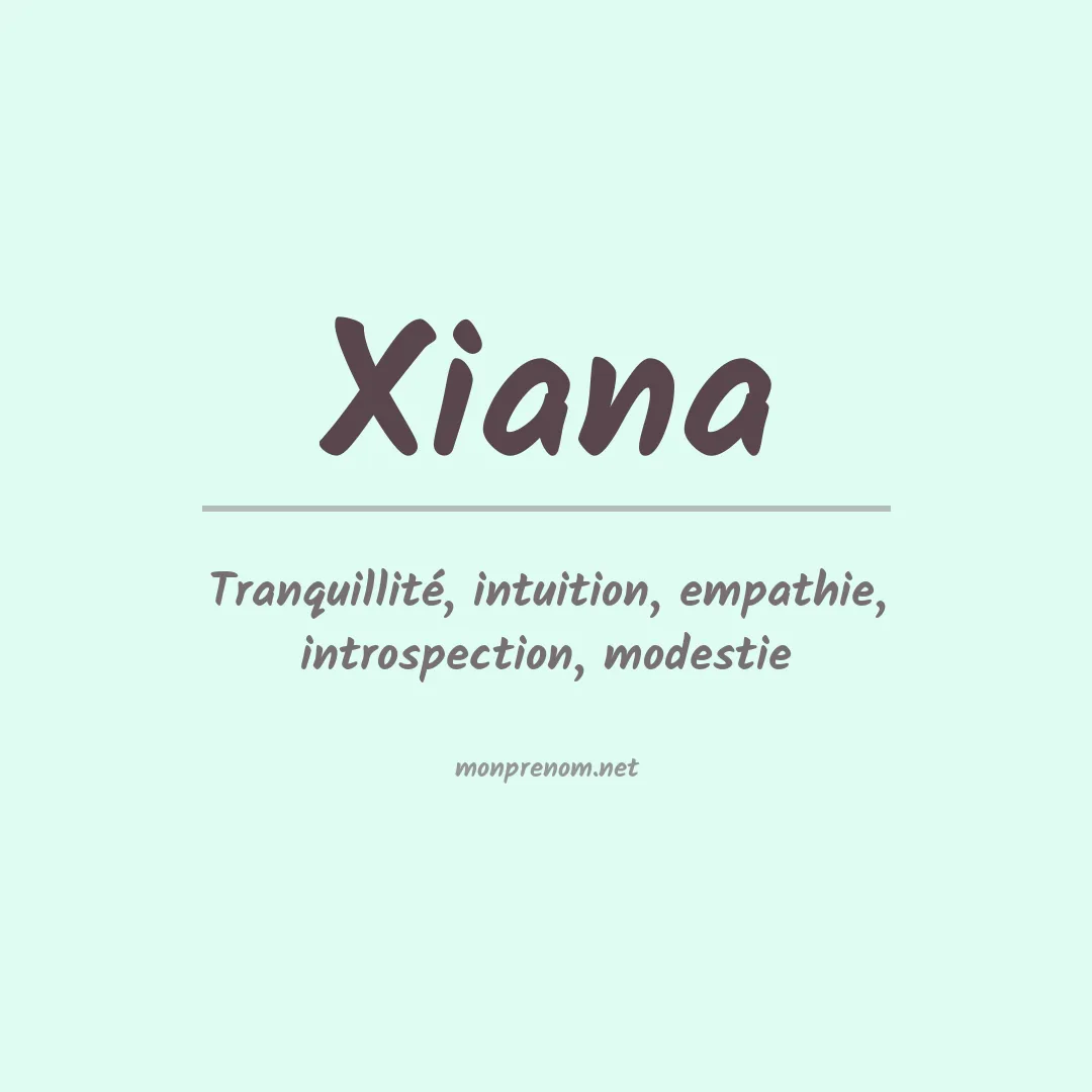 Signification du prénom Xiana
