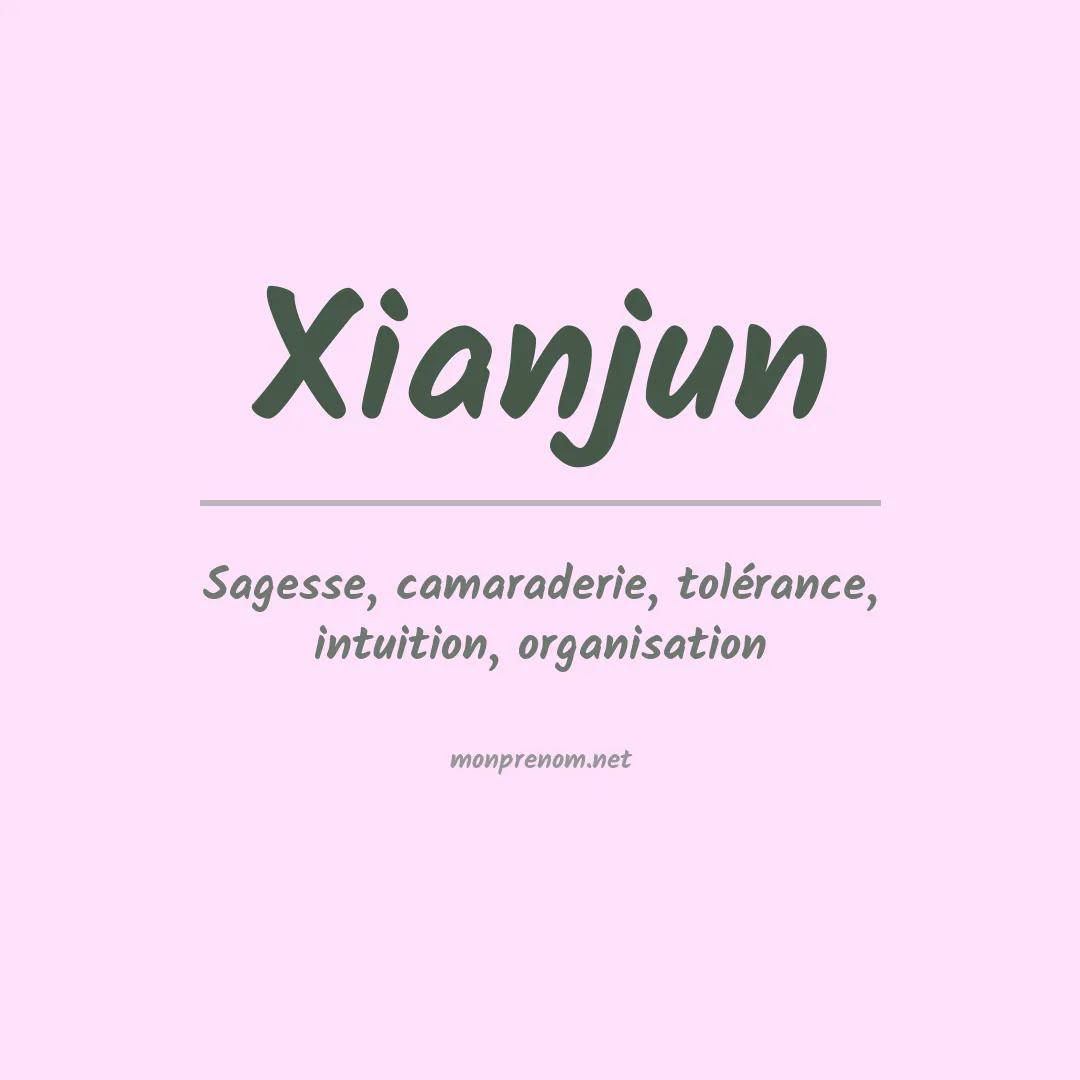 Signification du prénom Xianjun