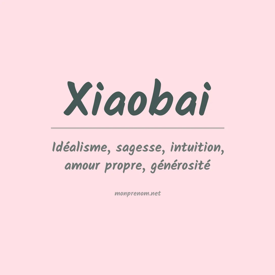 Signification du prénom Xiaobai
