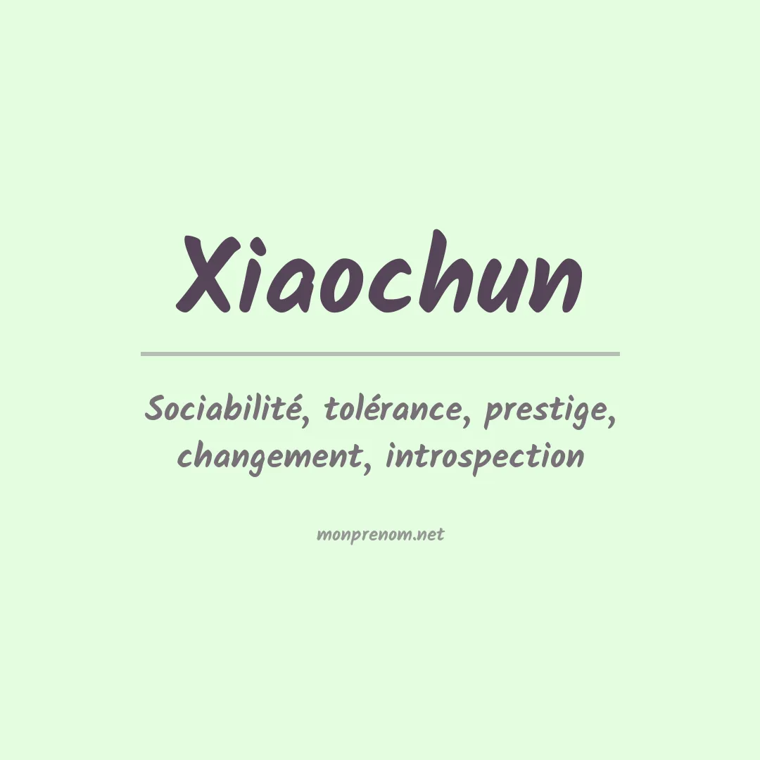 Signification du prénom Xiaochun