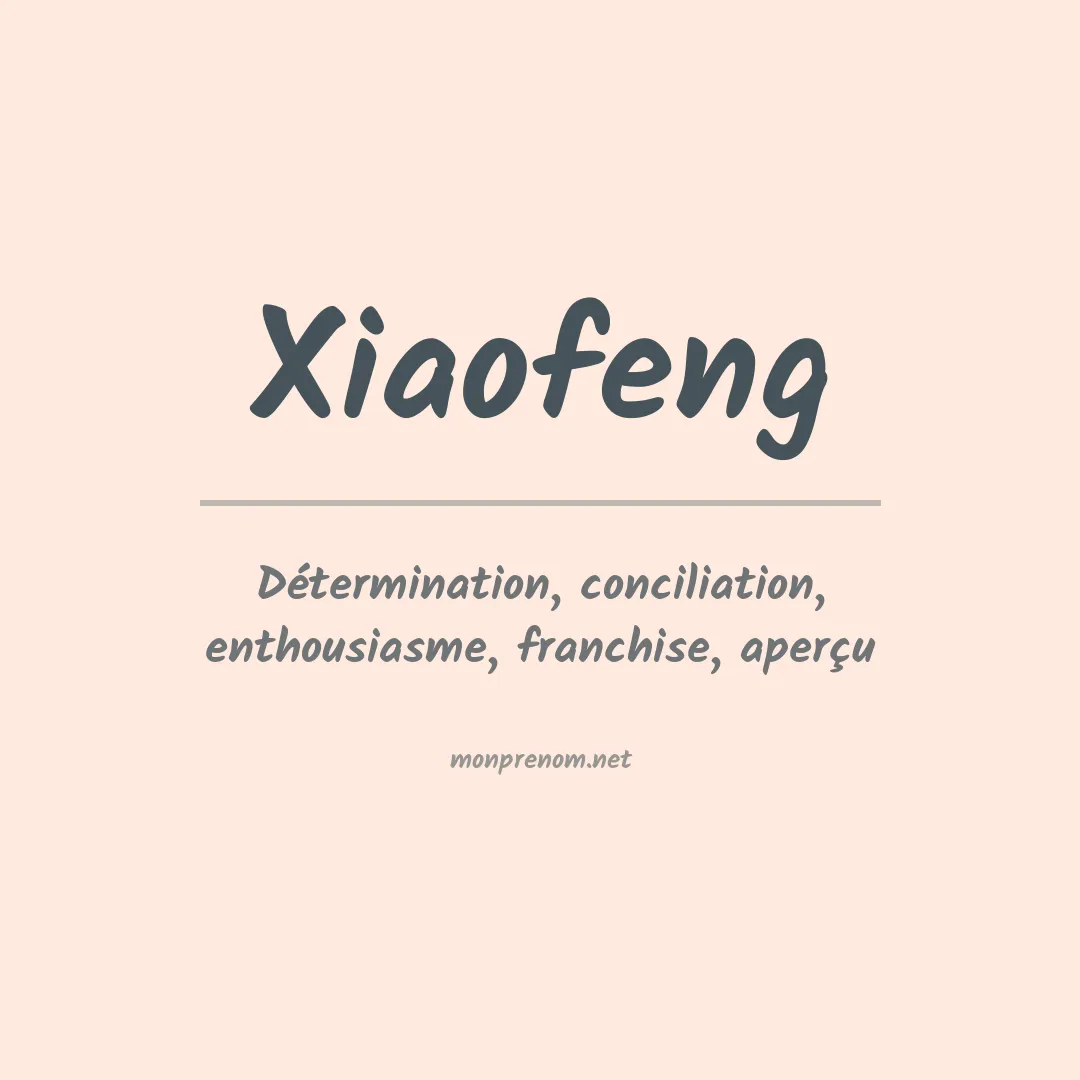 Signification du prénom Xiaofeng