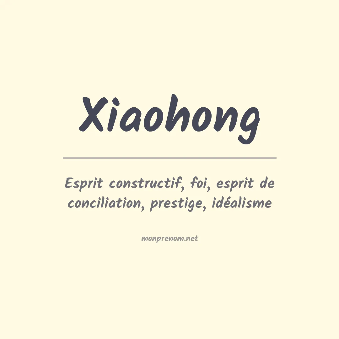 Signification du prénom Xiaohong