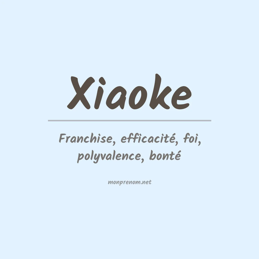 Signification du prénom Xiaoke