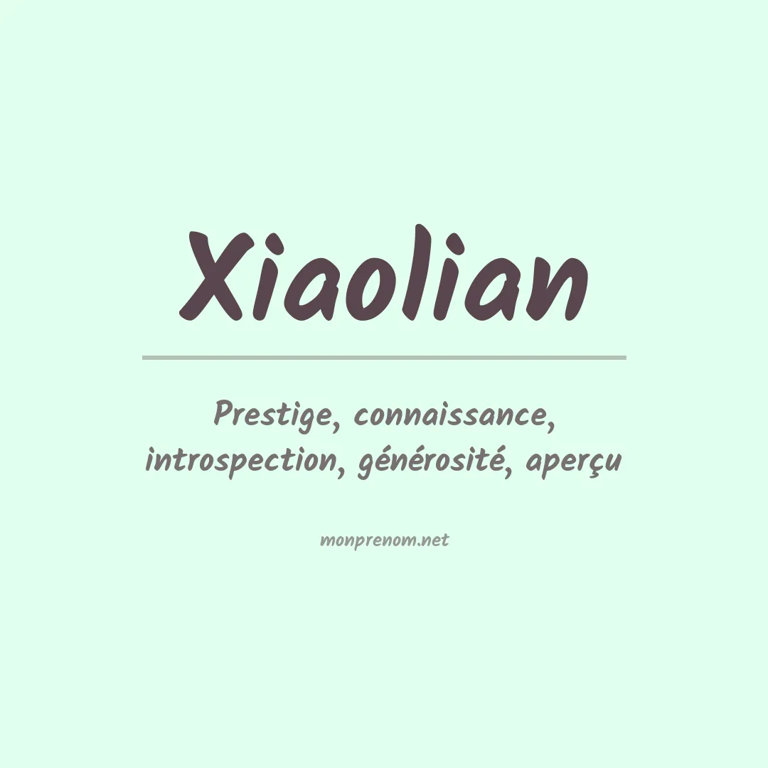 Signification du prénom Xiaolian