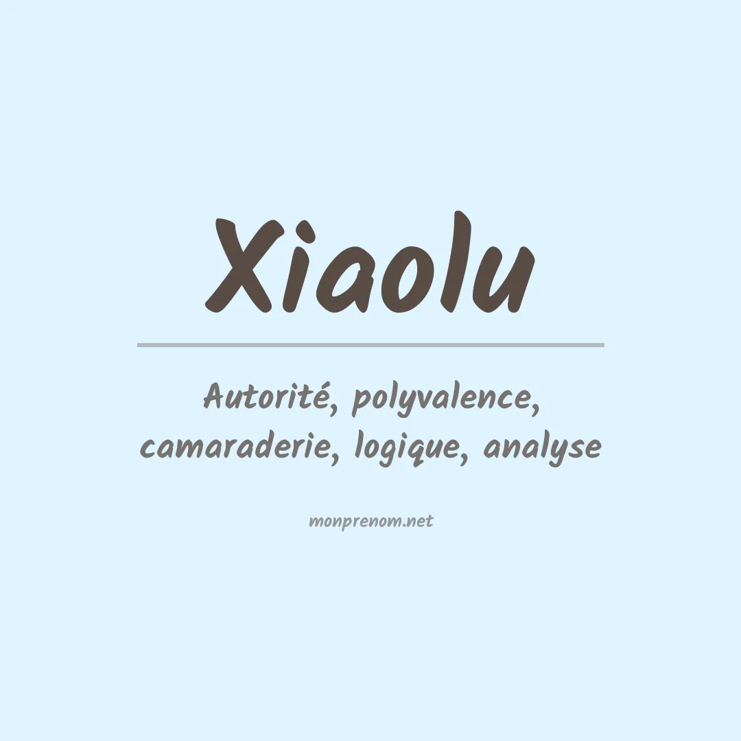 Signification du prénom Xiaolu