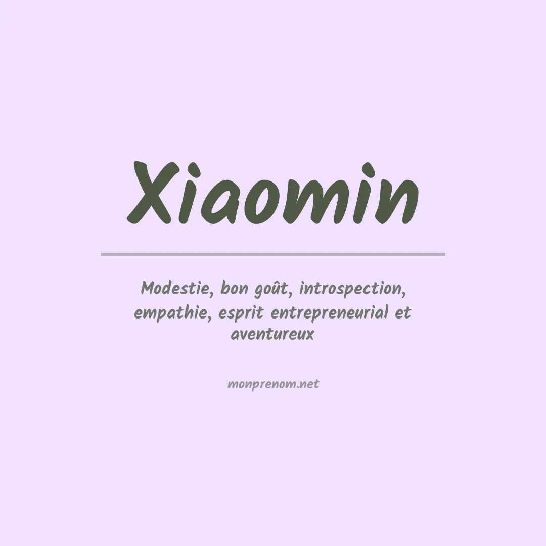 Signification du prénom Xiaomin