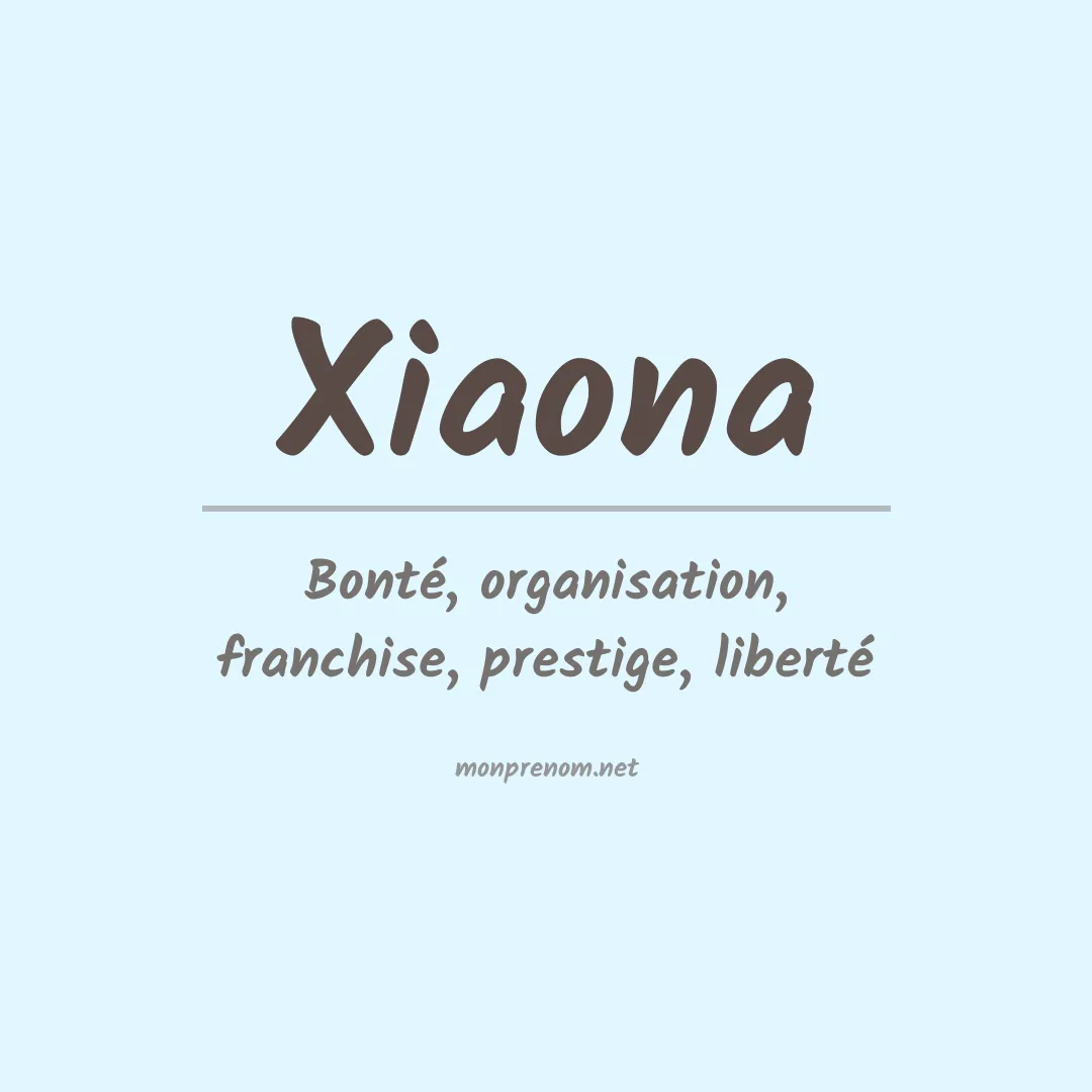 Signification du prénom Xiaona