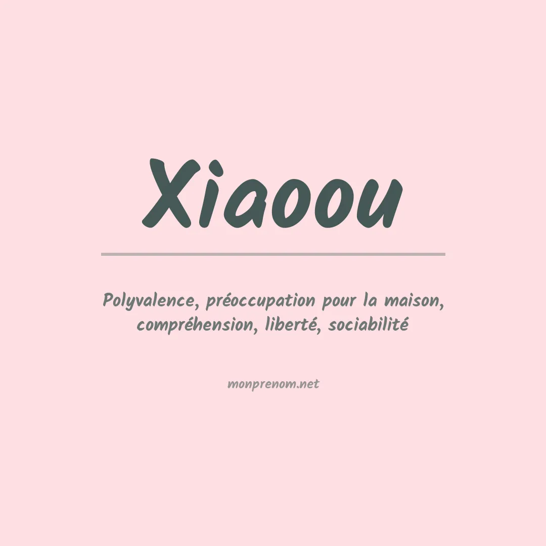 Signification du prénom Xiaoou