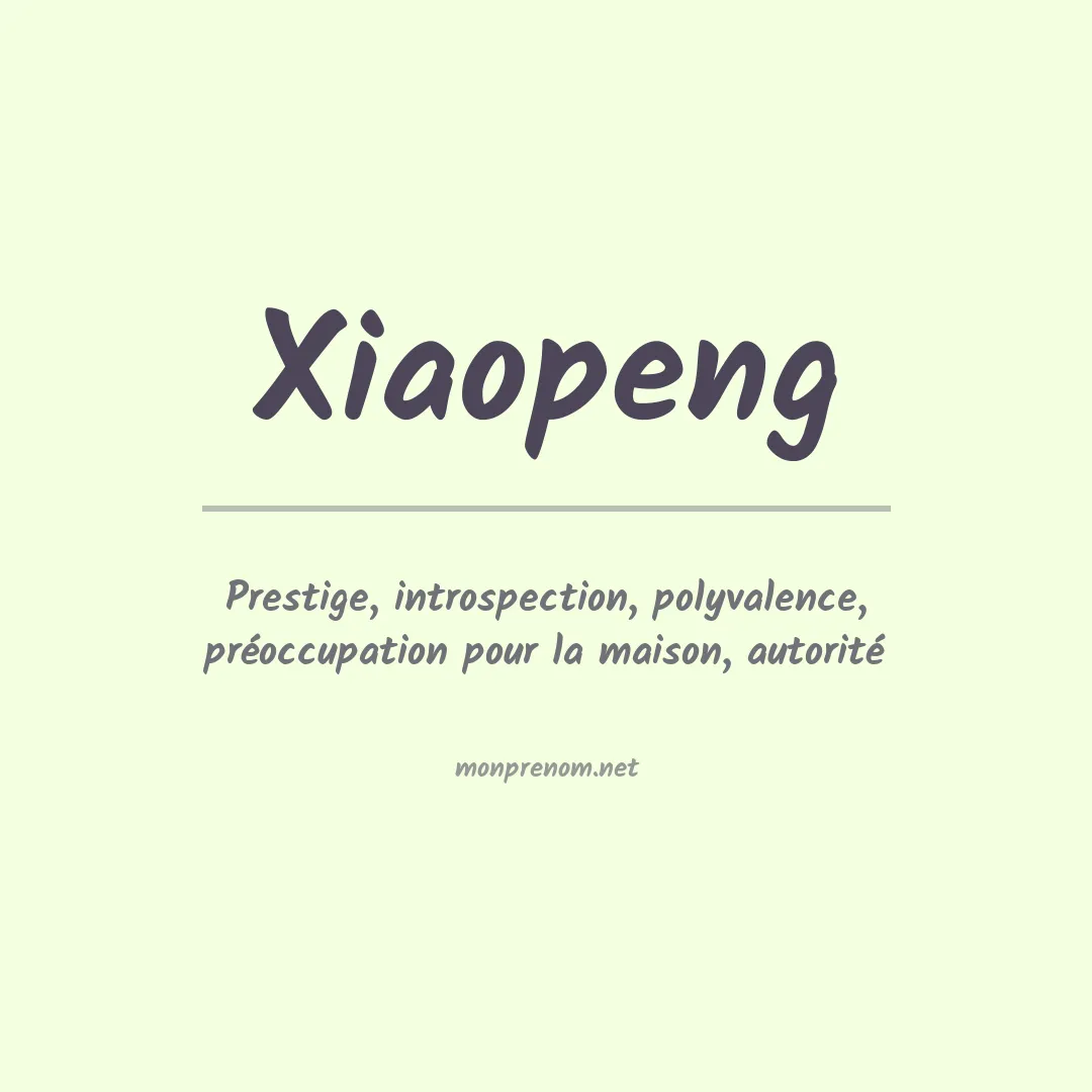 Signification du prénom Xiaopeng