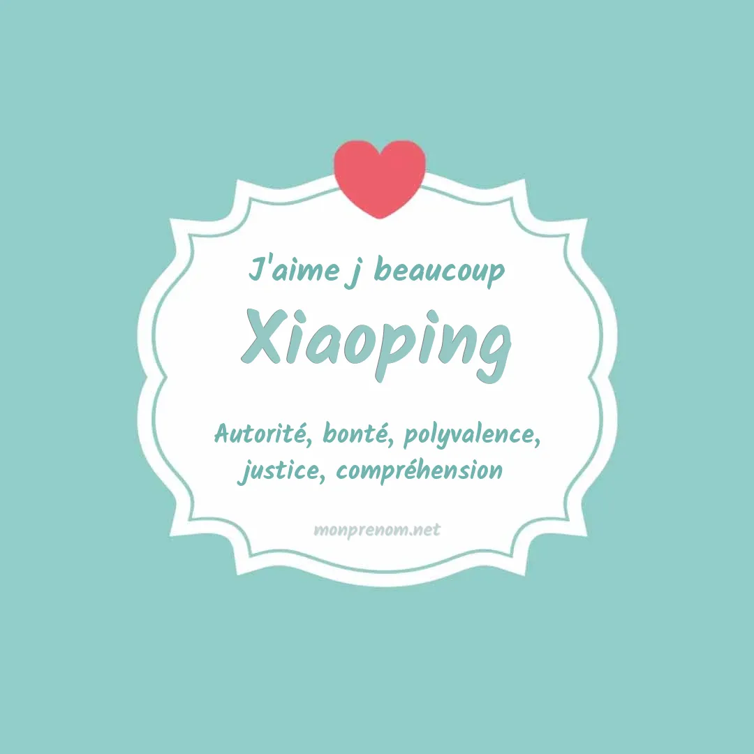 J'aime beaucoup Xiaoping