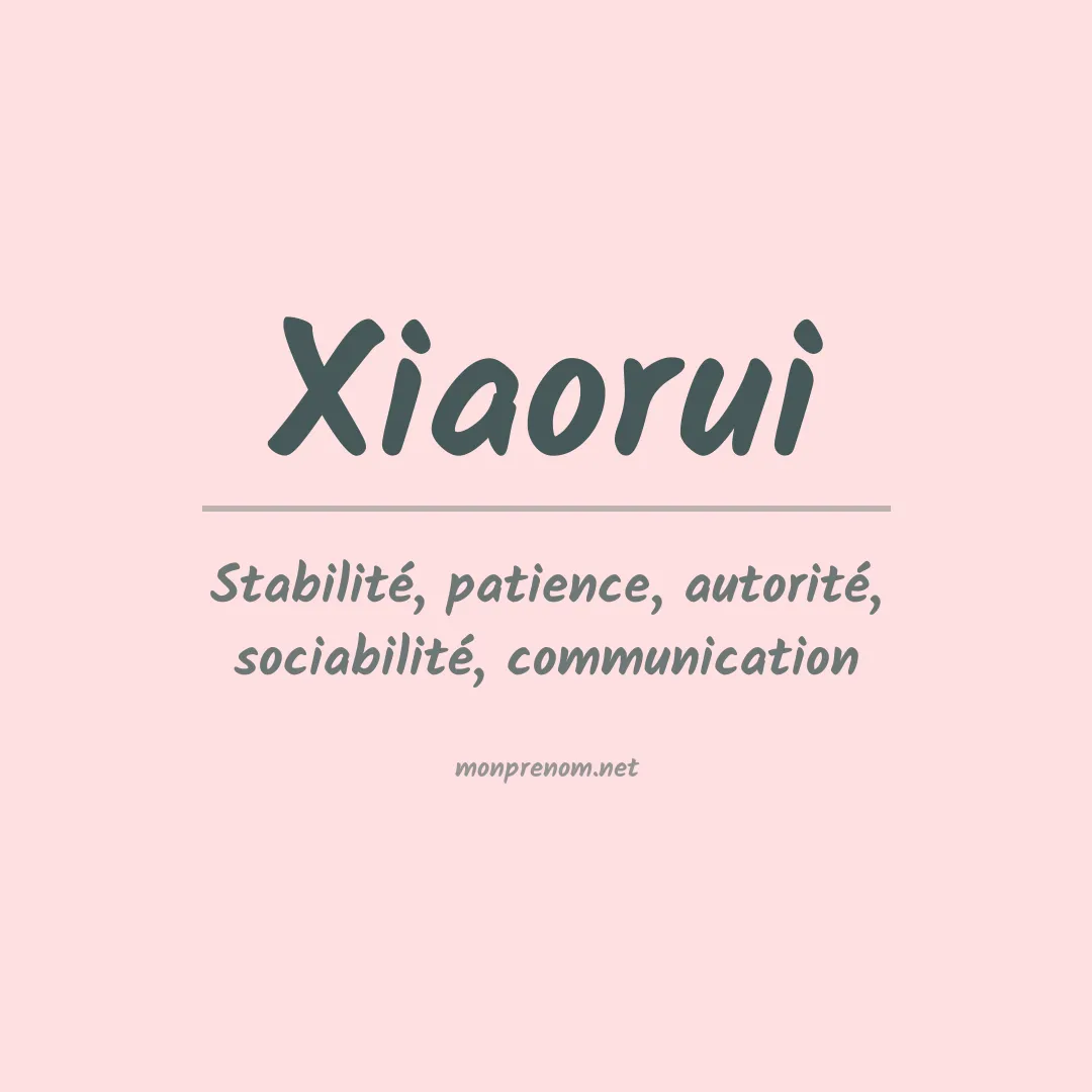 Signification du prénom Xiaorui