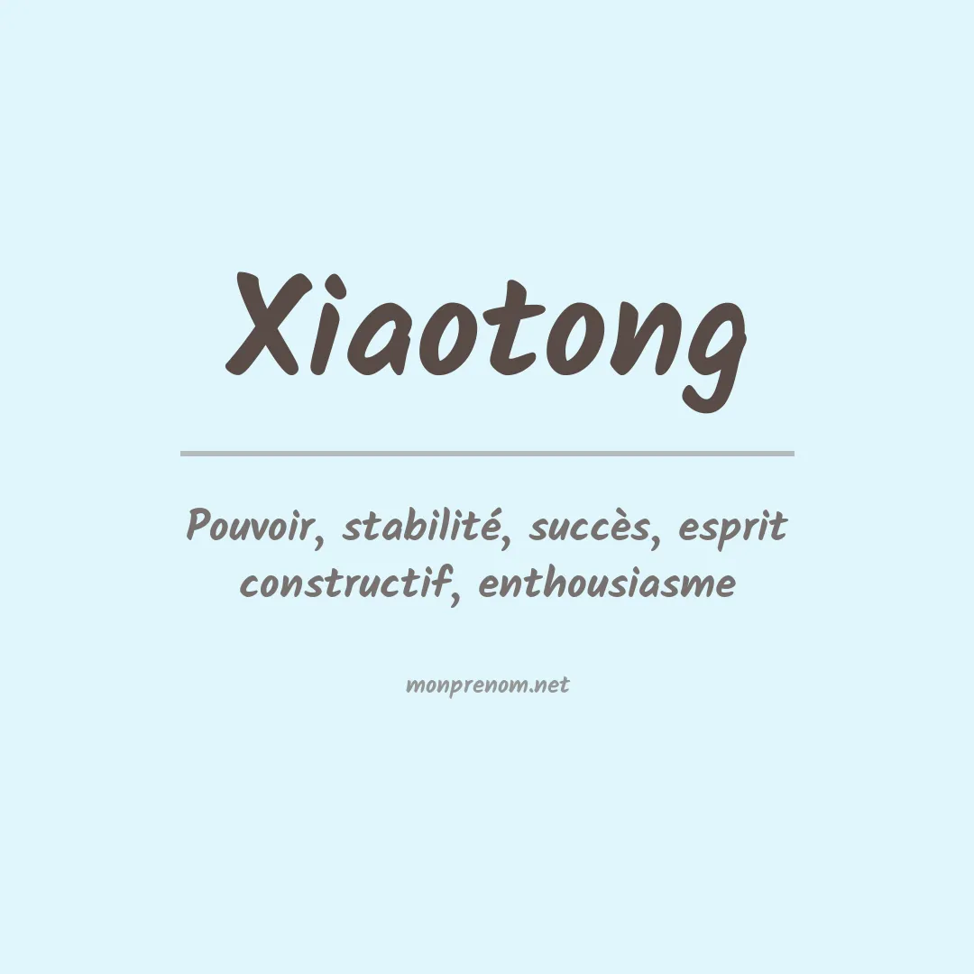 Signification du prénom Xiaotong
