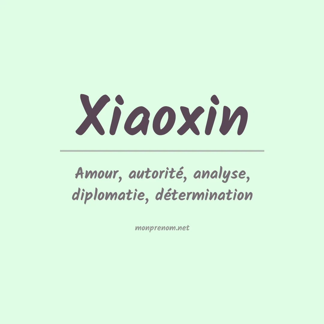 Signification du prénom Xiaoxin