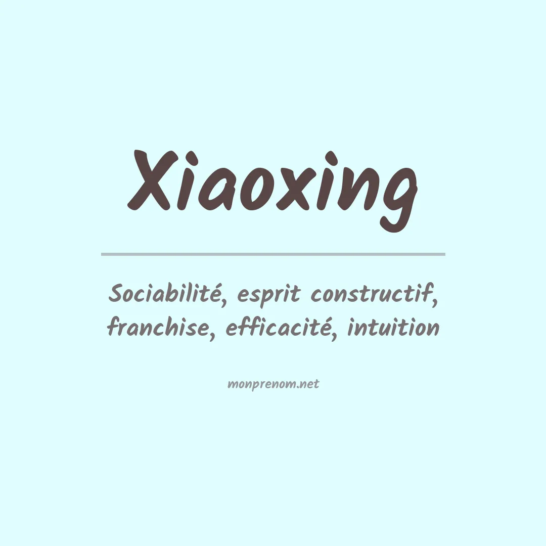 Signification du prénom Xiaoxing