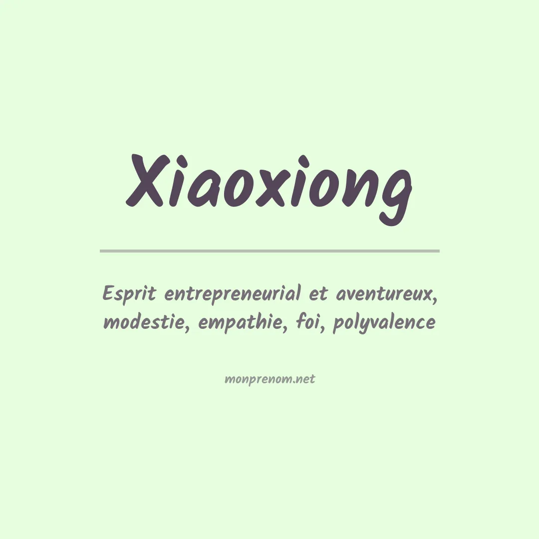 Signification du prénom Xiaoxiong