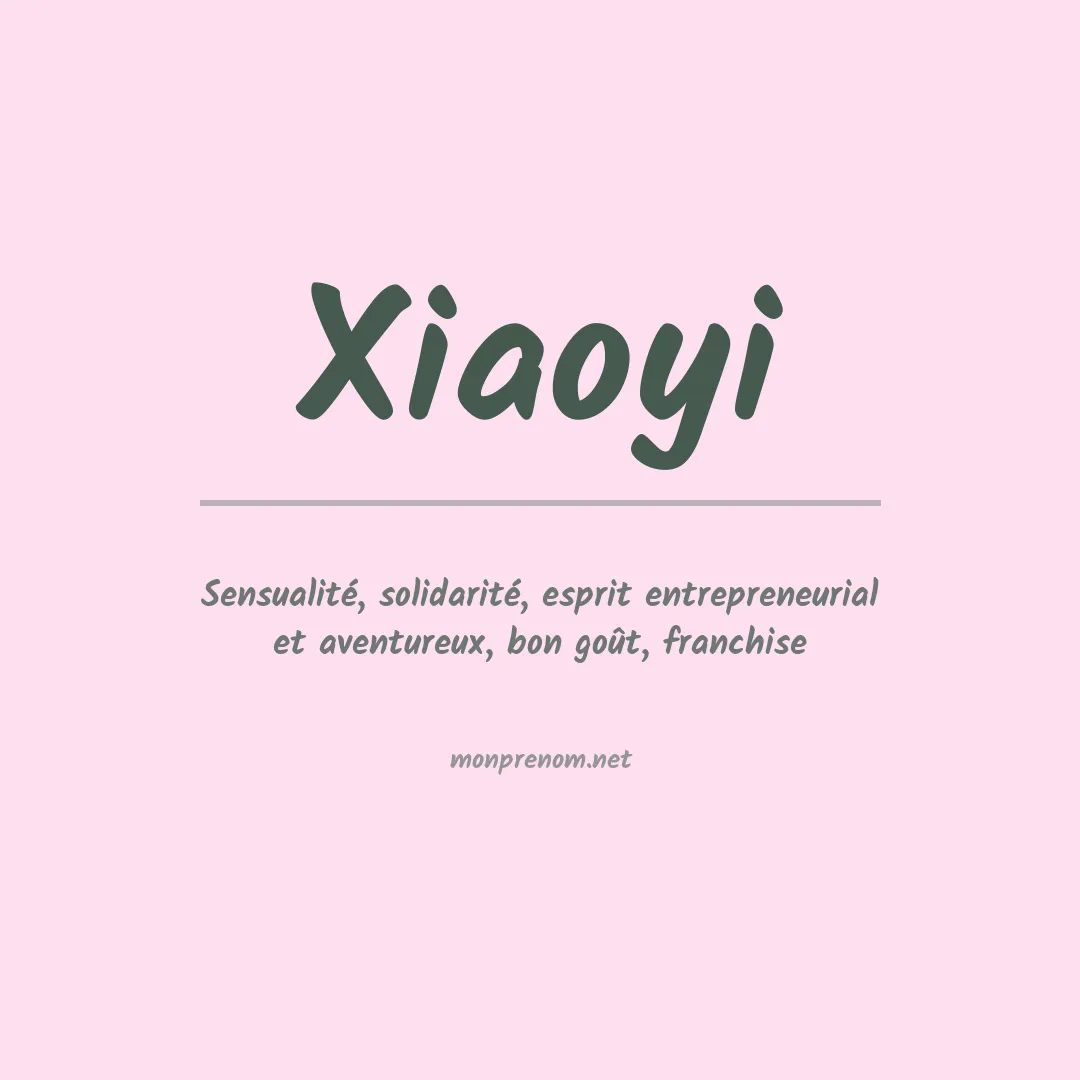 Signification du prénom Xiaoyi
