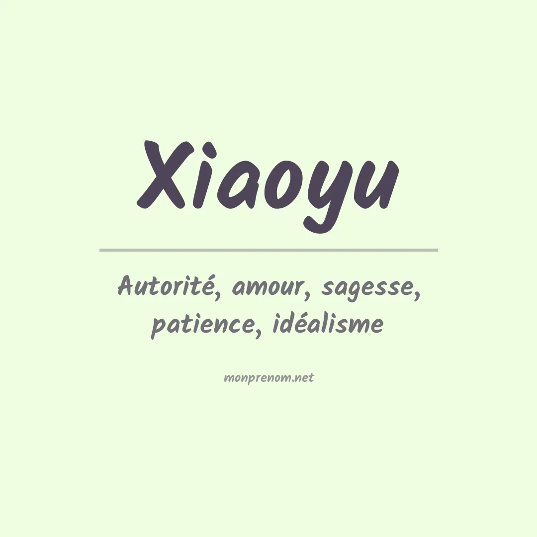 Signification du prénom Xiaoyu