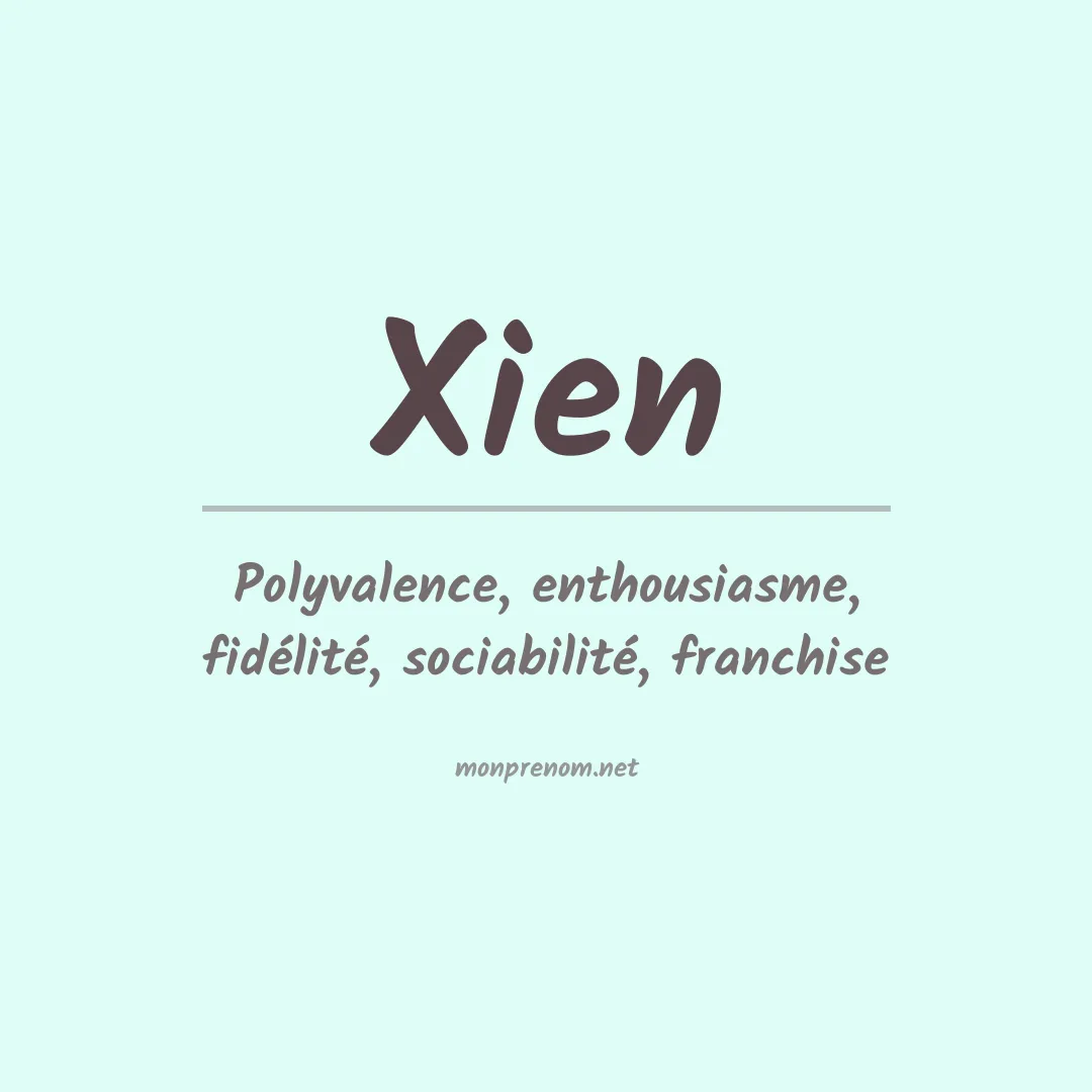 Signification du prénom Xien
