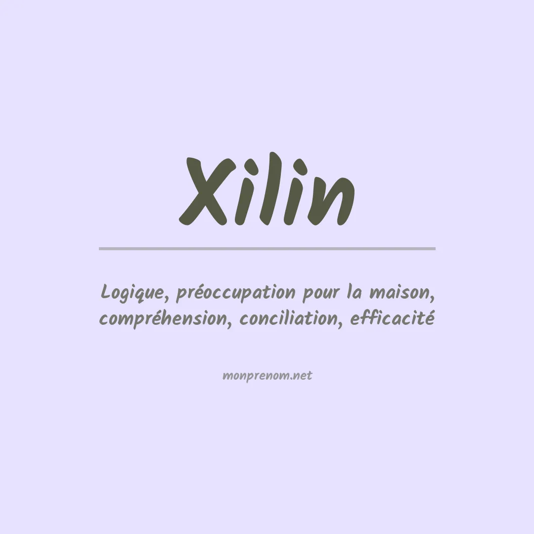 Signification du prénom Xilin