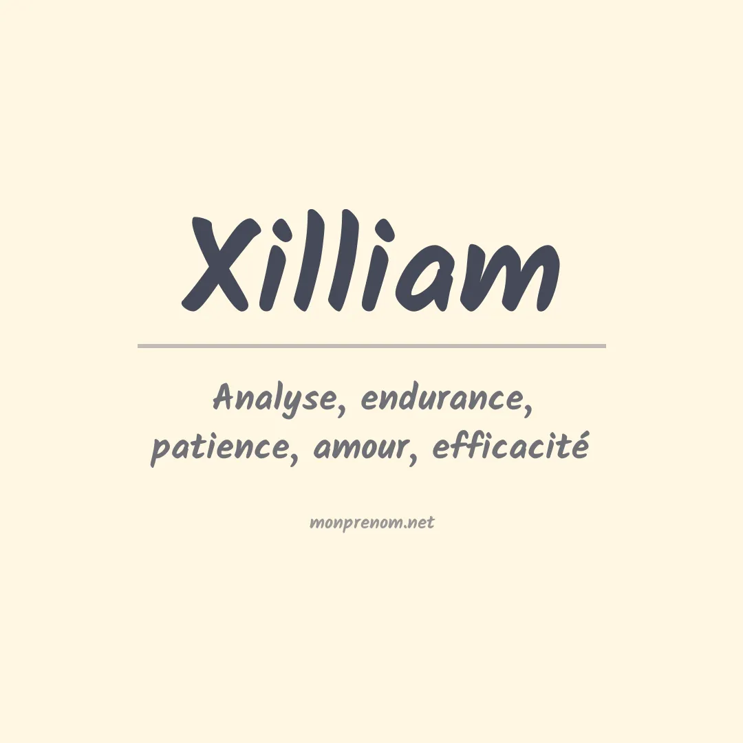 Signification du prénom Xilliam