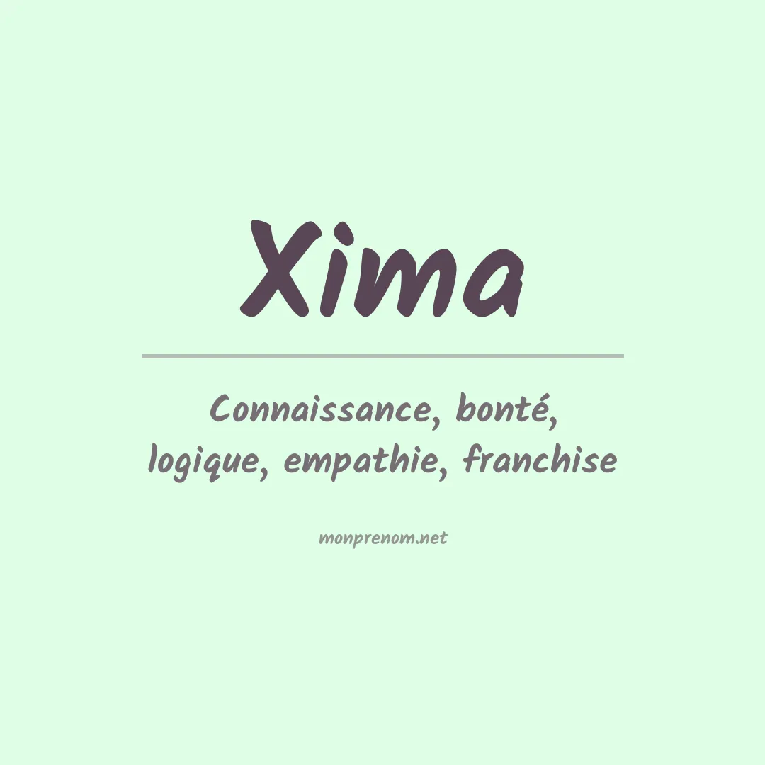 Signification du prénom Xima