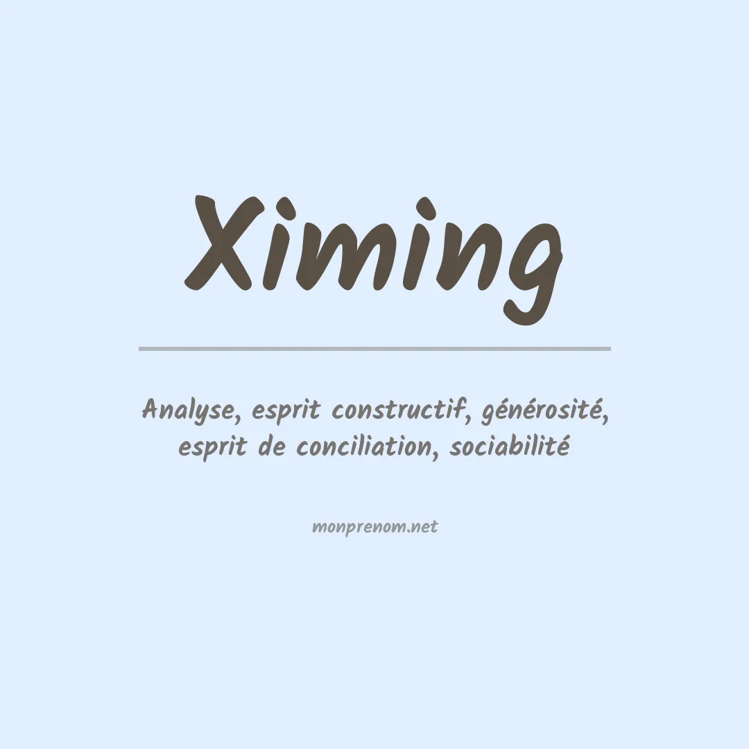 Signification du prénom Ximing