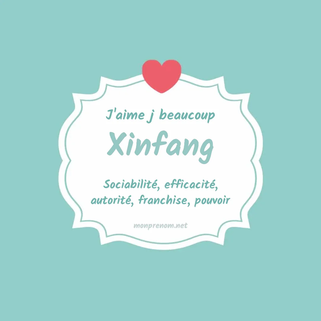 J'aime beaucoup Xinfang