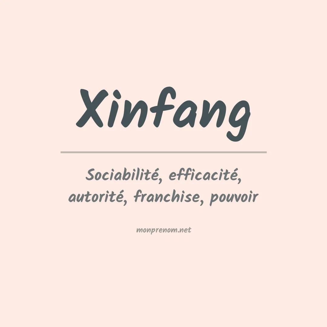 Signification du prénom Xinfang