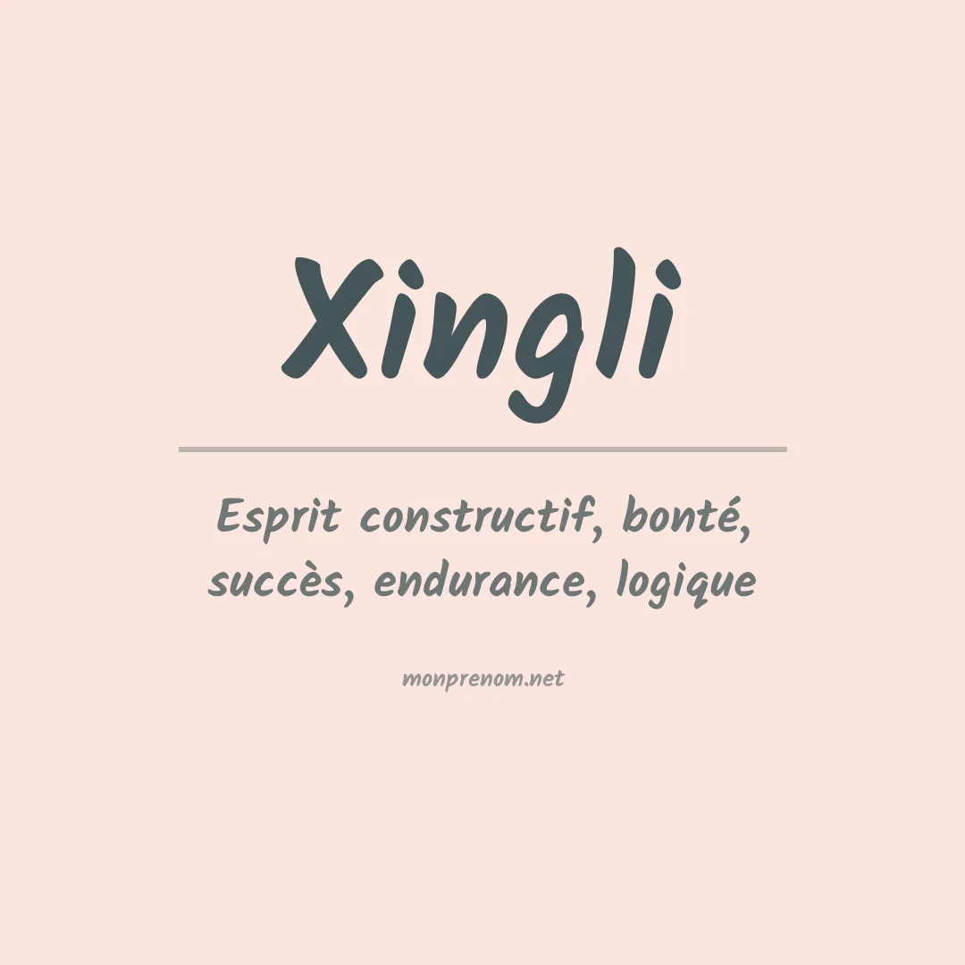 Signification du prénom Xingli
