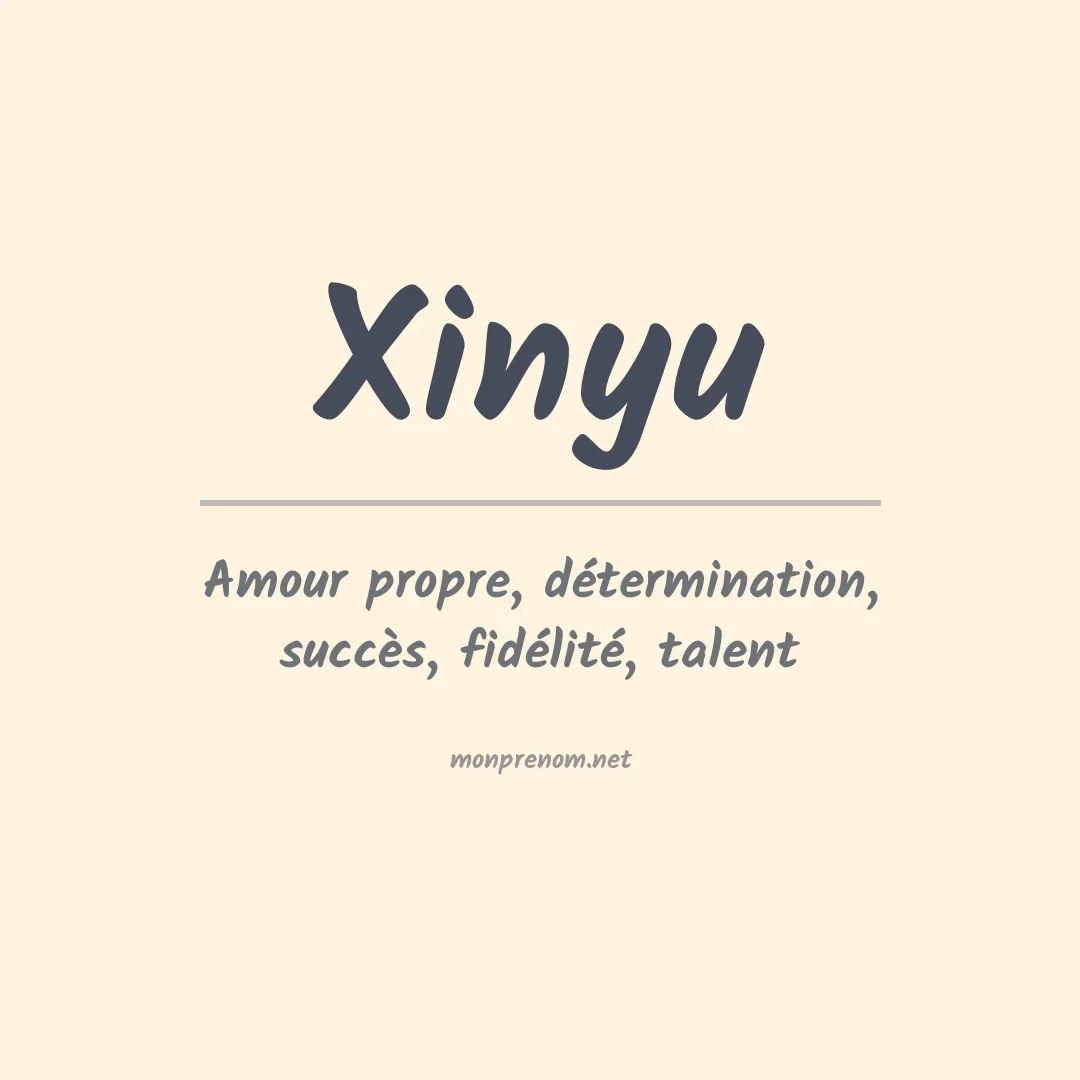 Signification du prénom Xinyu