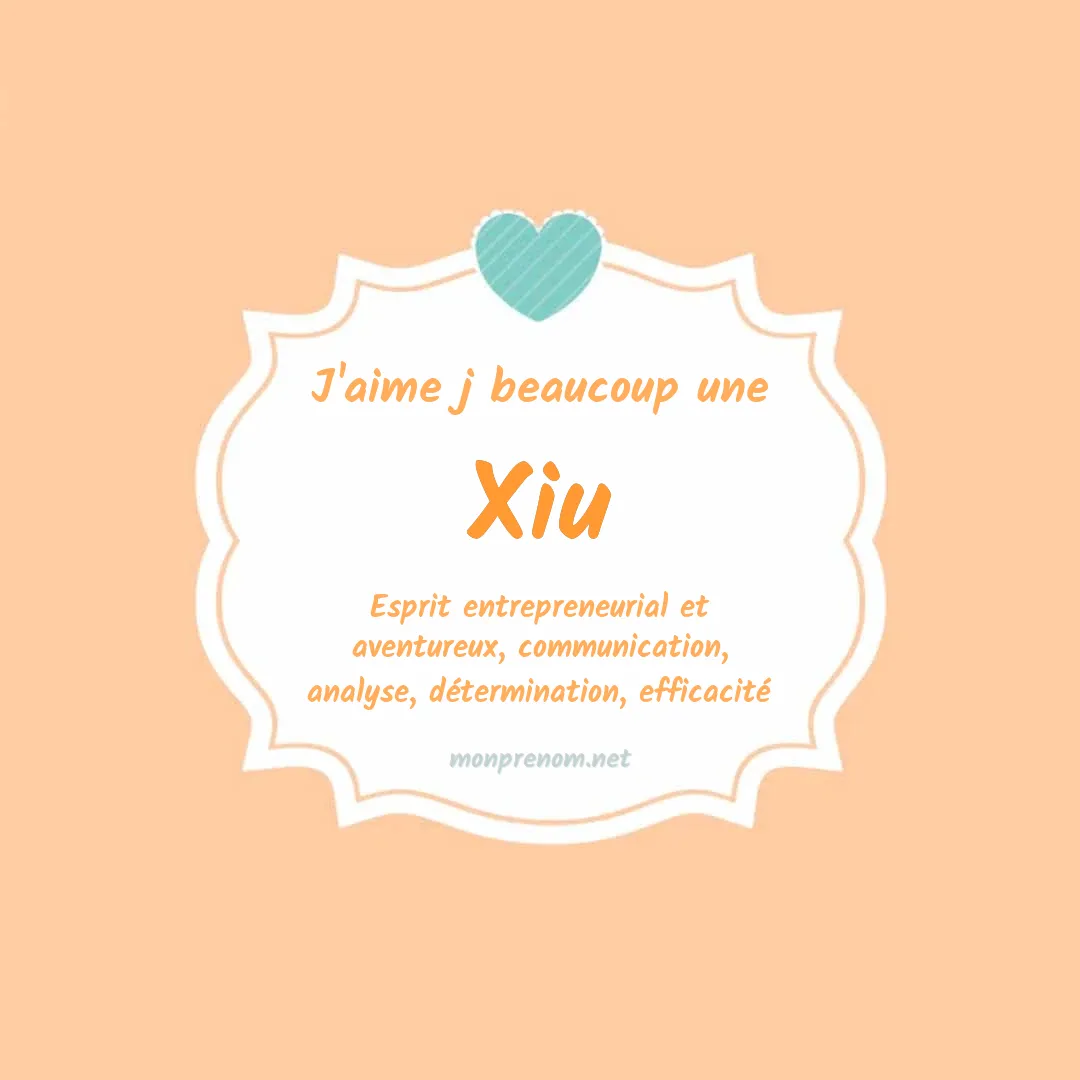 J'aime beaucoup Xiu