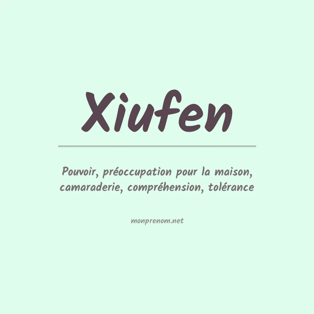 Signification du prénom Xiufen
