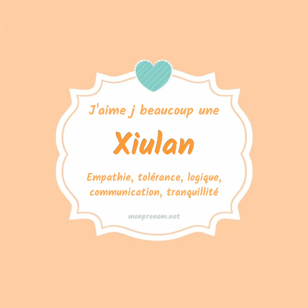 J'aime beaucoup Xiulan