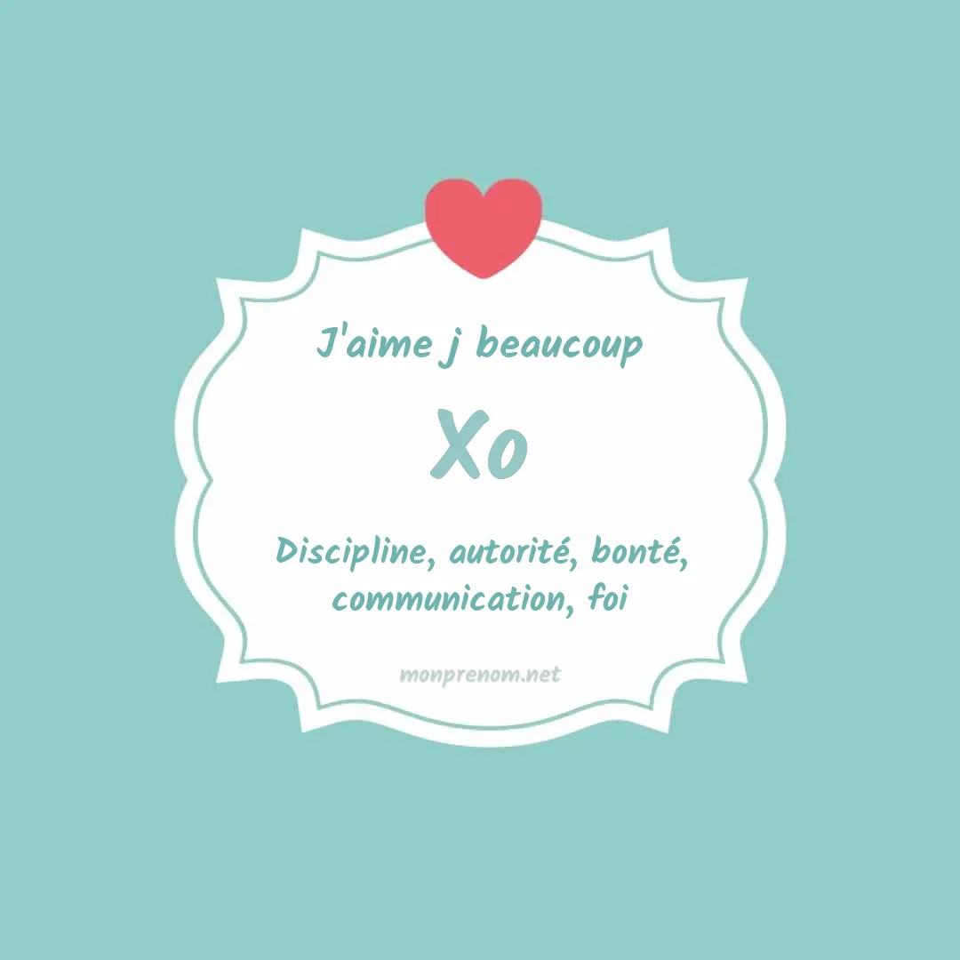 J'aime beaucoup Xo