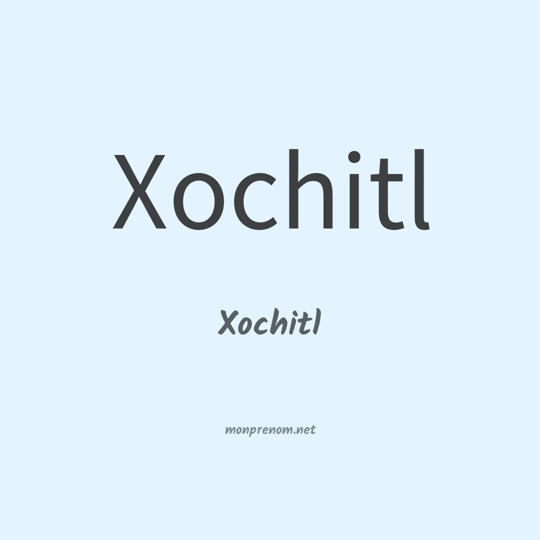 Xochitl en chinois