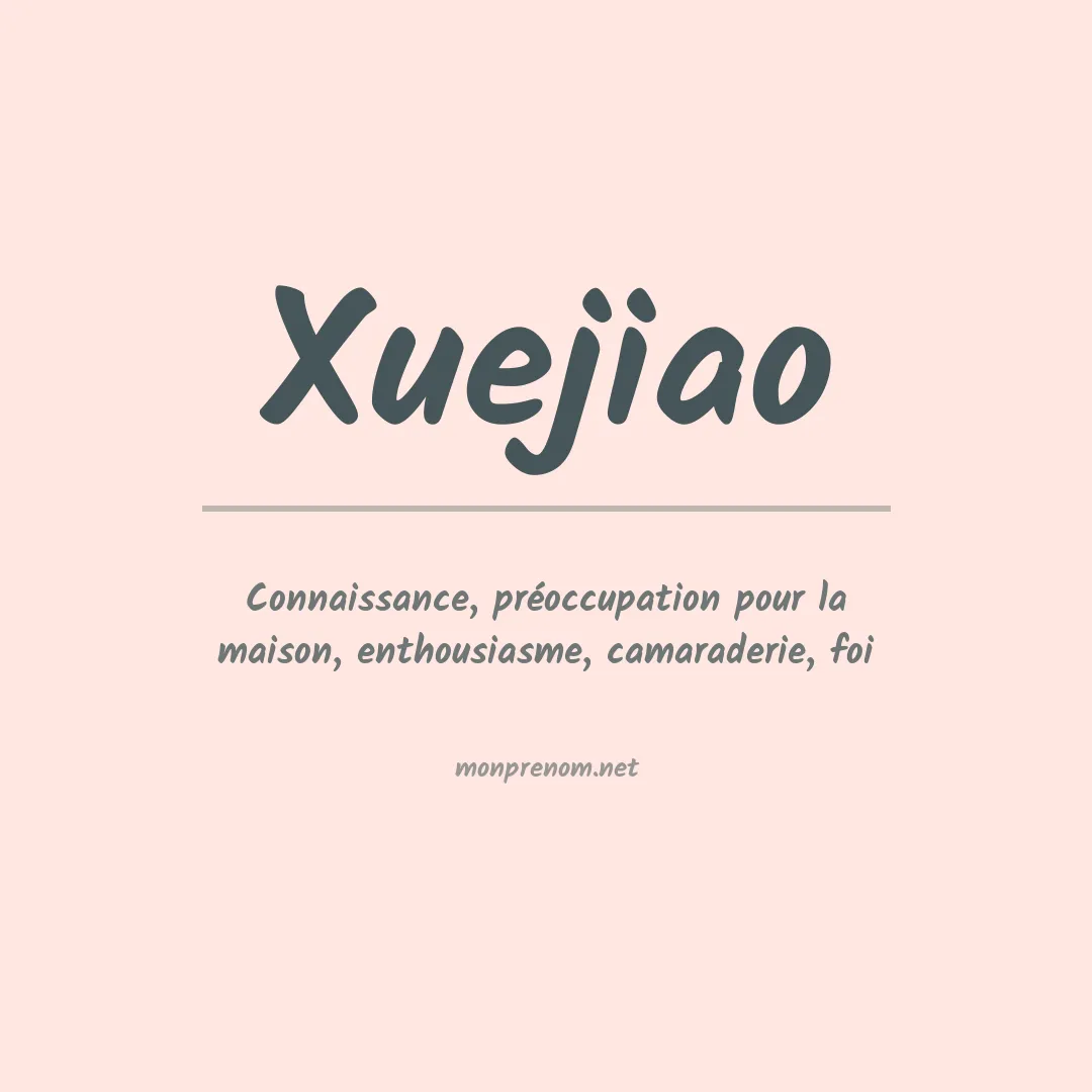 Prénom Xuejiao
