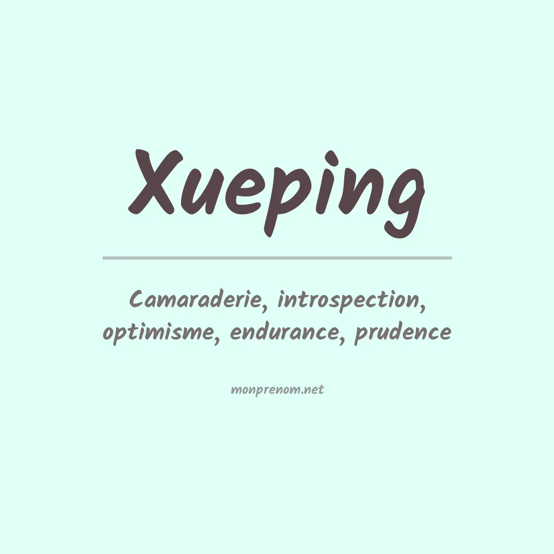 Signification du prénom Xueping