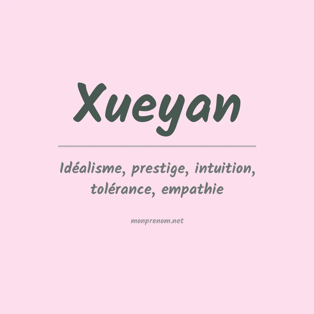 Signification du prénom Xueyan