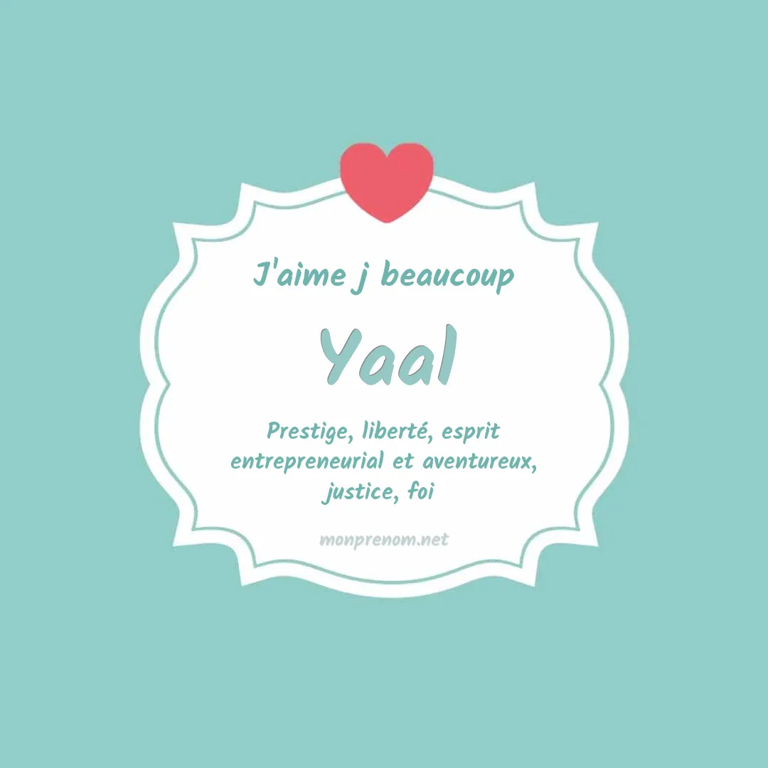 J'aime beaucoup Yaal