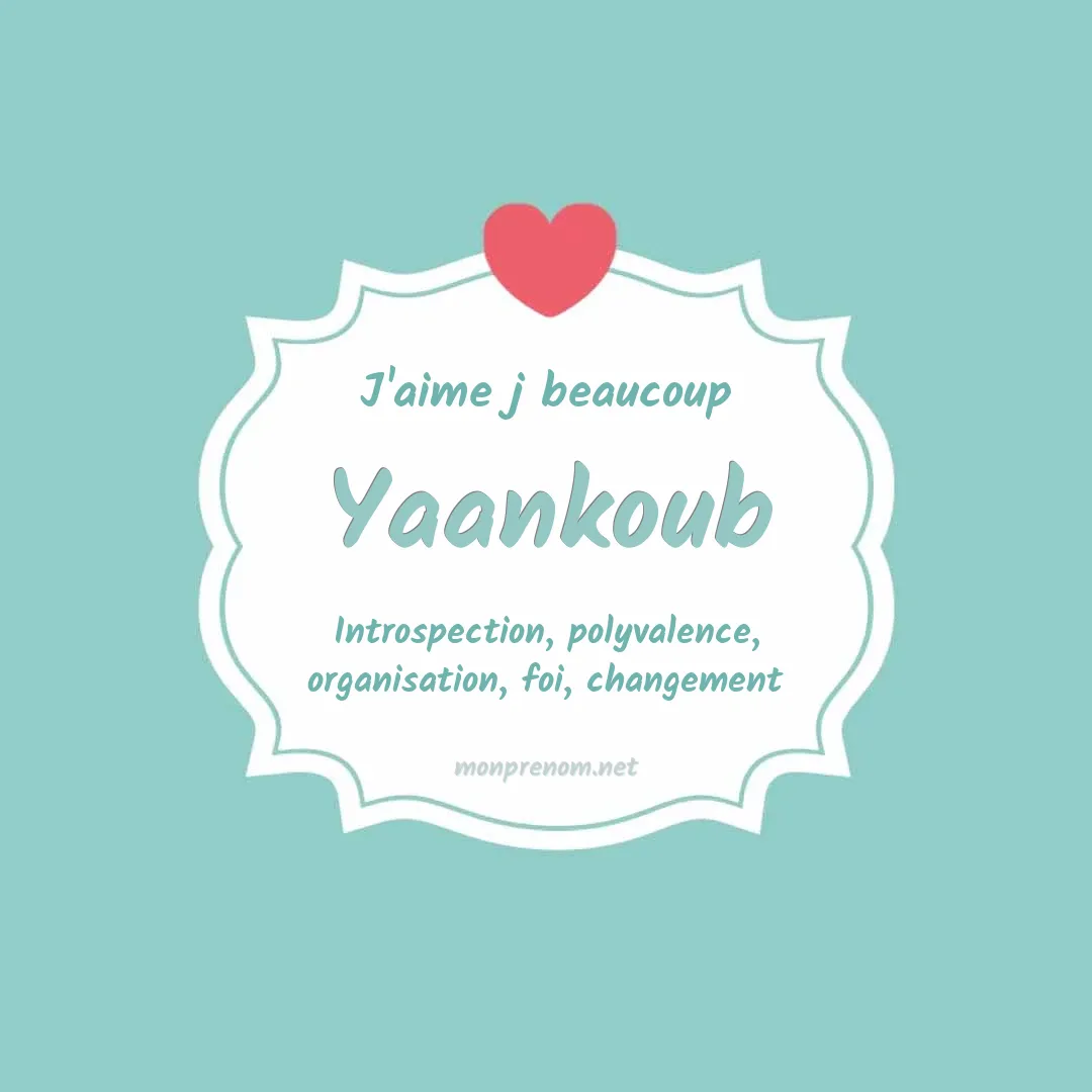 J'aime beaucoup Yaankoub