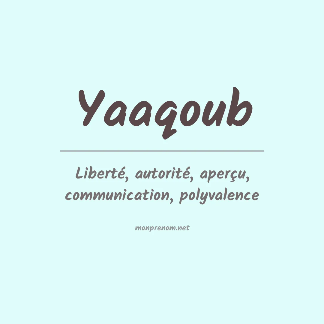 Signification du prénom Yaaqoub