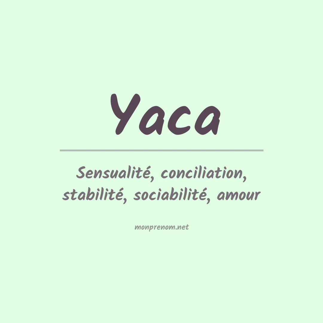 Signification du prénom Yaca