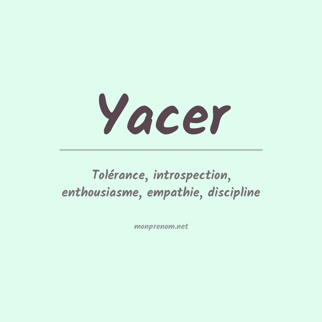 Signification du prénom Yacer