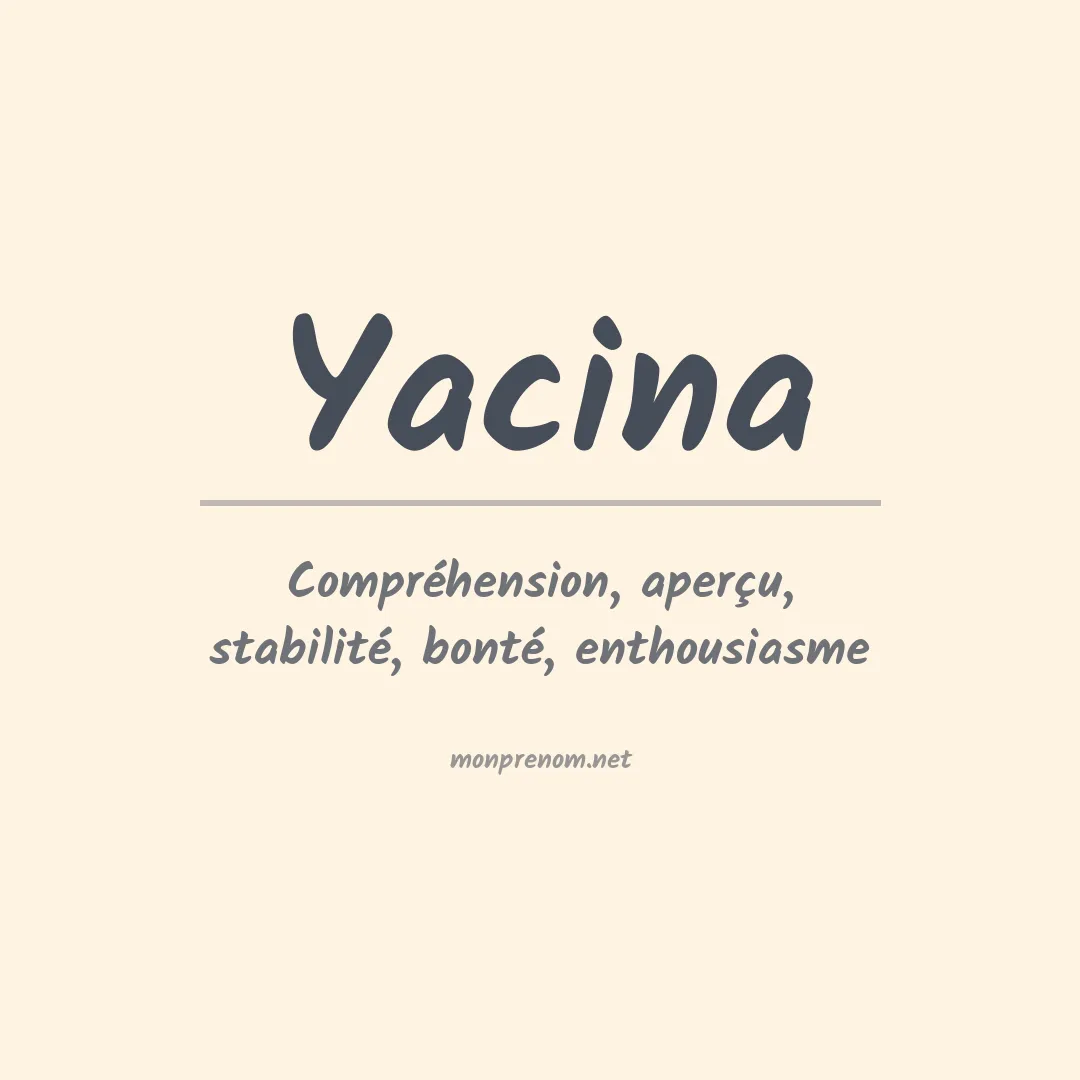 Signification du prénom Yacina