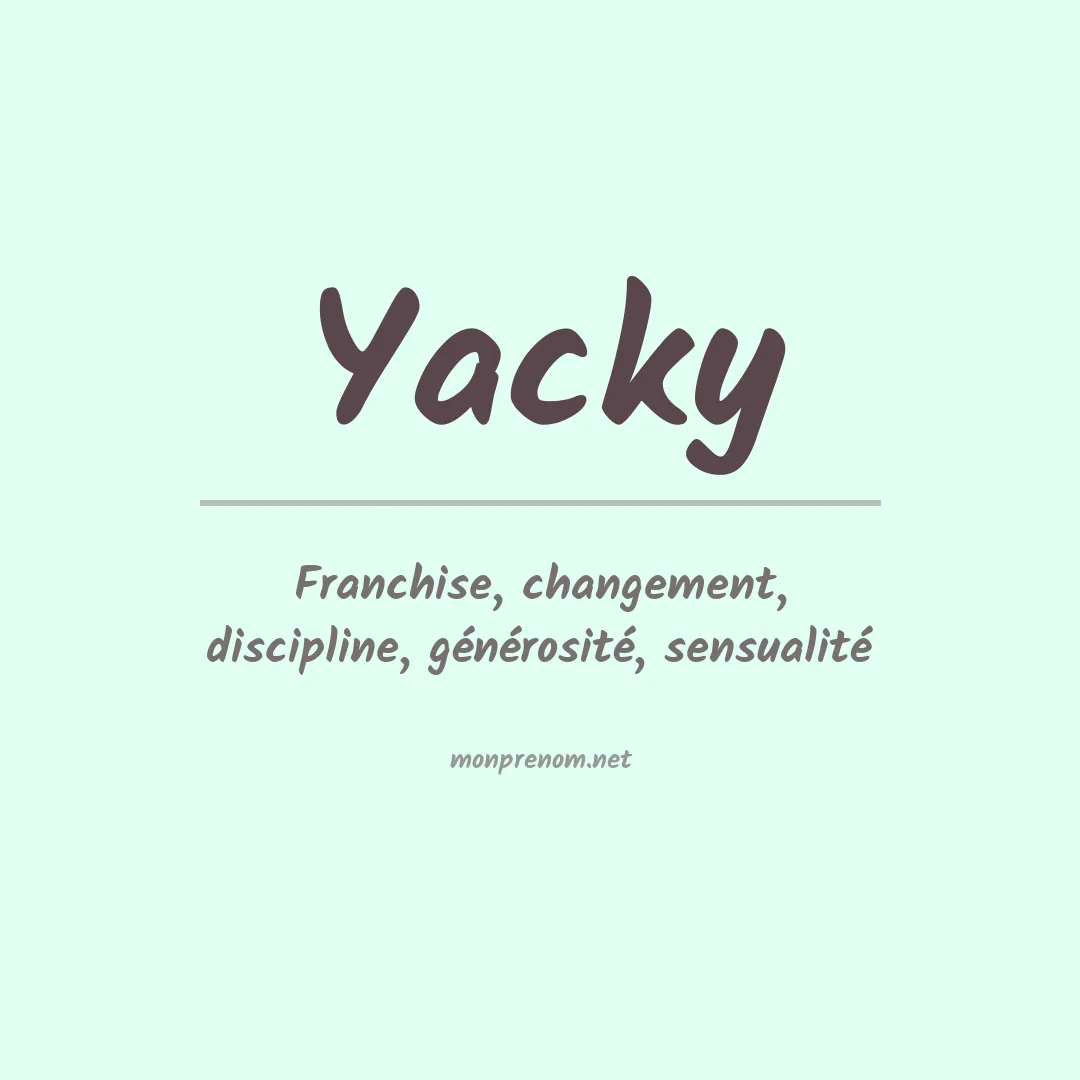 Signification du prénom Yacky